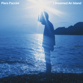 I Dreamed An Island Piers Faccini
