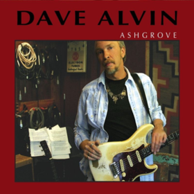Ashgrove Dave Alvin