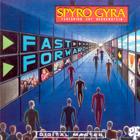 Fast Forward Spyro Gyra