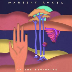 In The Beginning Marbert Rocel