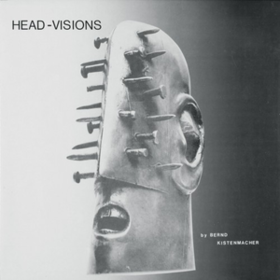 Head-visions Bernd Kistenmacher