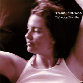 Thoroughfare (Limited Edition) Rebecca Martin