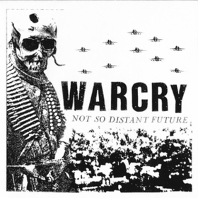Not So Distant Future Warcry