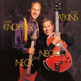 Neck And Neck Chet Atkins & Mark Knopfler