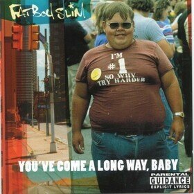 You've Come a Long Way Baby (Limited Edition) Fatboy Slim