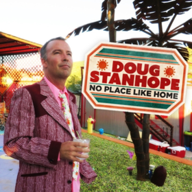 No Place Like Home Doug Stanhope