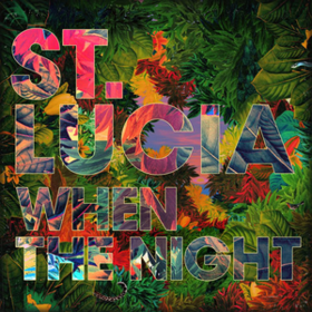 When The Night St. Lucia