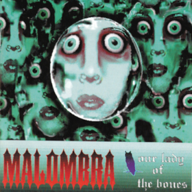 Our Lady Of The Bones Malombra