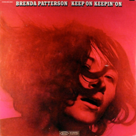 Keep On Keepin' On Brenda Patterson