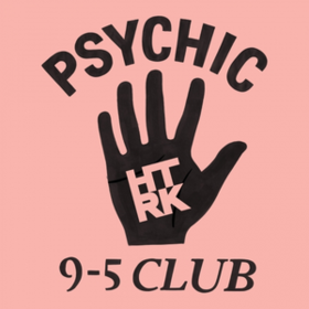 Psychick 9-5 Club HTRK
