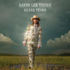 Silver Tears Aaron Lee Tasjan