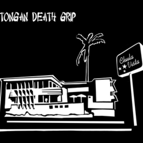 Chula Vista Tongan Death Grip