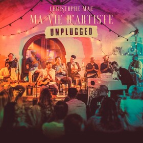 Ma Vie D'artiste Unplugged Christophe Mae