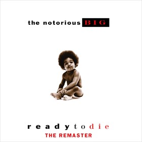 Ready To Die Notorious B.I.G.