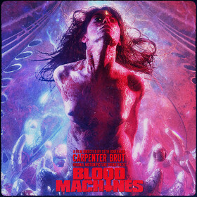 Blood Machines - Original Motion Picture Soundtrack Carpenter Brut