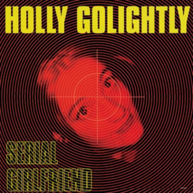 Serial Girlfriend Holly Golightly