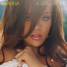 A Girl Like Me Rihanna