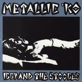 Metallic K.O. Iggy & The Stooges