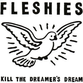 Kill The Dreamer'S Dream Fleshies