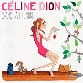 Sans Attendre Celine Dion