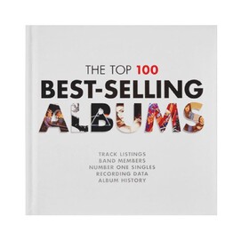 The Top 100 Best - Selling Albums TOM BRODER AND JAMES BENNETT