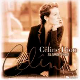 S'il Suffisait D'aimer Celine Dion