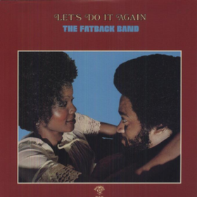 Let's Do It Again Fatback Band