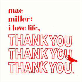 I Love Life, Thank You (Limited Edition) Mac Miller