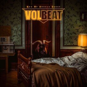 God Of Angels Trust Volbeat