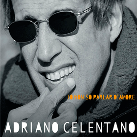 Io Non So Parlar D'Amore Adriano Celentano