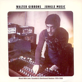 Jungle Music Walter Gibbons