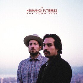 Hoy Como Ayer (Coloured) Hermanos Gutierrez