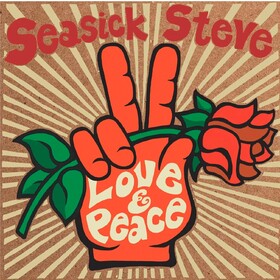 Love & Peace Seasick Steve