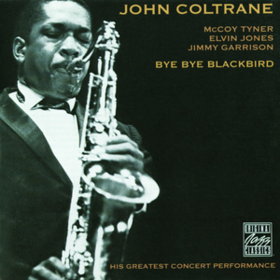 Bye Bye Blackbird John Coltrane