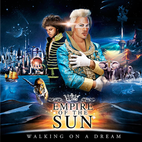 Walking On A Dream Empire Of The Sun
