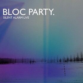 Silent Alarm Live Bloc Party