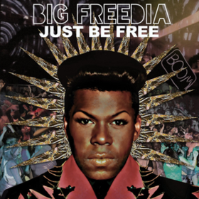 Just Be Free Big Freedia