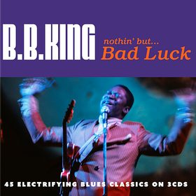 Nothin' But Bad Luck B.B. King