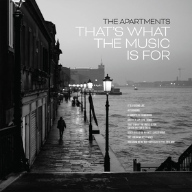 That's What the Music is For The Apartments