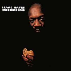 Chocolate Chip (Limited Edition) Isaac Hayes