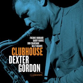 Clubhouse (Blue Note Tone Poet Series) Dexter Gordon