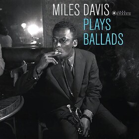 Miles Davis Plays Ballads (Deluxe) Miles Davis