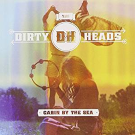 Cabin By The Sea Dirty Heads