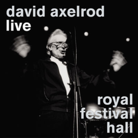Live Royal Festival Hall David Axelrod