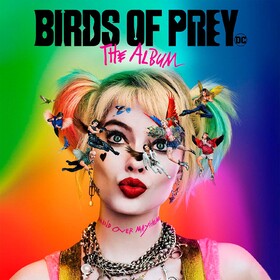 Birds of Prey: The Album (Picture Disc) Original Soundtrack