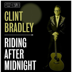 Riding After Midnight Clint Bradley