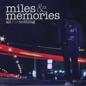 Miles & Memories All For Nothing