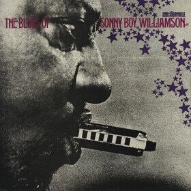 The Blues Of Sonny Boy Williamson Sonny Boy Williamson
