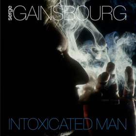 Intoxicated Man Serge Gainsbourg