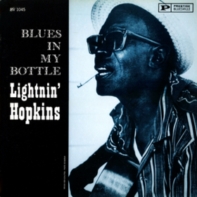 Blues In My Bottle Lightnin' Hopkins